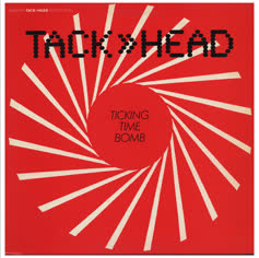 Tackhead / Ticking Time Bomb